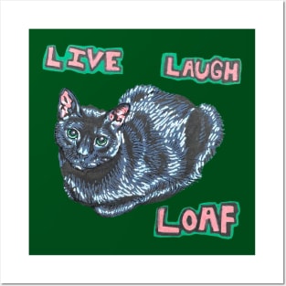 Live Laugh Loaf Posters and Art